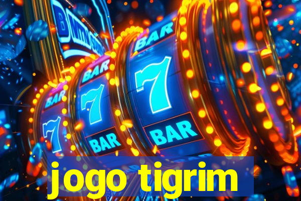 jogo tigrim